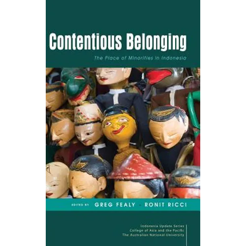 Contentious Belonging: The Place of Minorities in Indonesia - Hardcover