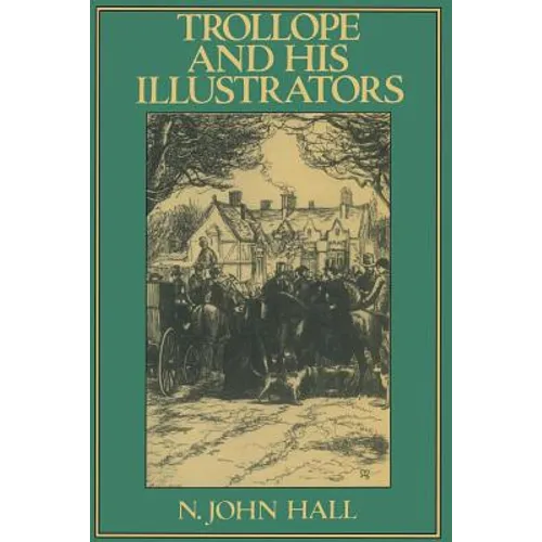 Trollope and His Illustrators - Paperback