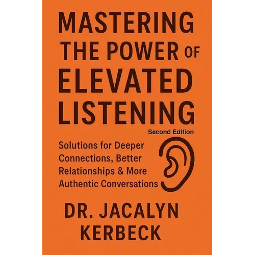 Mastering the Power of Elevated Listening - Paperback