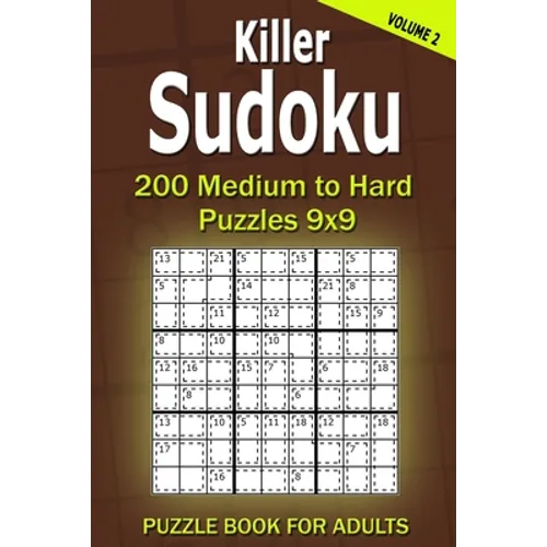 Killer Sudoku Puzzle Book for Adults: 200 Medium to Hard Puzzles 9x9 (Volume 2) - Paperback