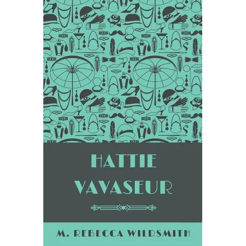 Hattie Vavaseur - Paperback