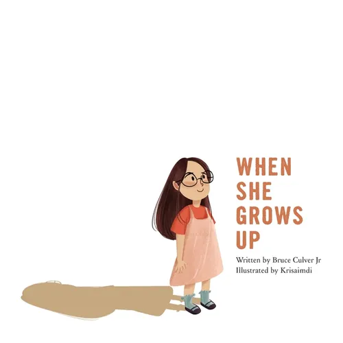 When She Grows Up: An inspirational Christian picture book for girls - Hardcover