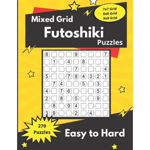 Mixed Grid Futoshiki Puzzles: Futoshiki logic puzzles for adults - Paperback