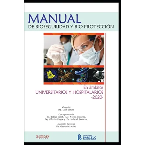 Manual de Bioseguridad Y Bioprotección: En Ambitos Universitarios Y Hospitalarios - Paperback
