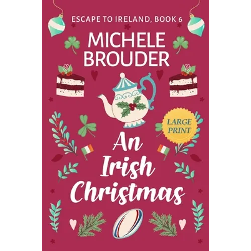 An Irish Christmas (Escape to Ireland Book 6) Large Print - Paperback