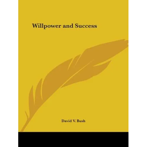 Willpower and Success - Paperback
