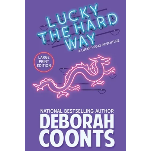 Lucky the Hard Way: Large Print Edition - Paperback