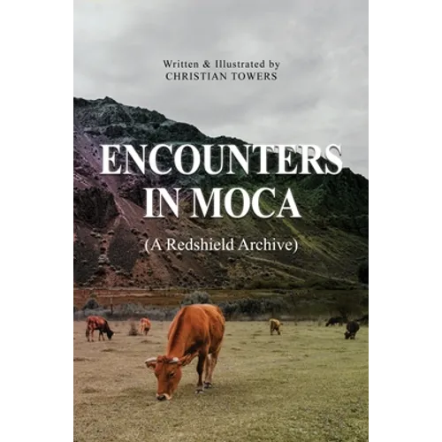Encounters in Moca: (A Redshield Archive) - Paperback