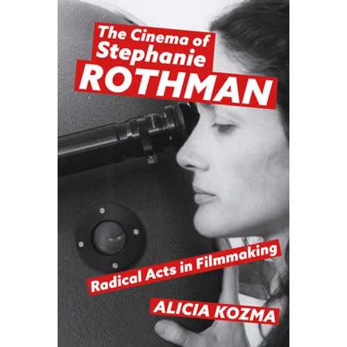 Cinema of Stephanie Rothman: Radical Acts in Filmmaking - Paperback