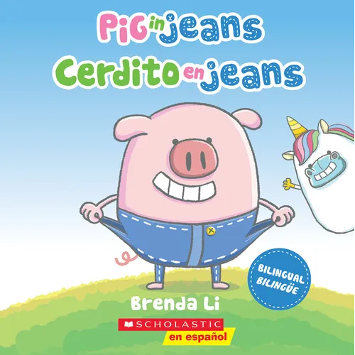 Pig in Jeans / Cerdito En Jeans (Scholastic Bilingual) - Paperback