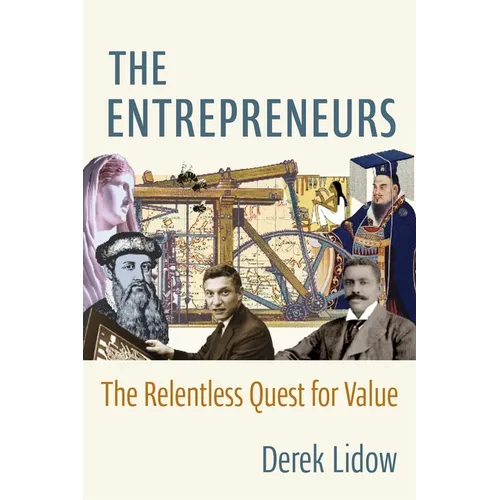 The Entrepreneurs: The Relentless Quest for Value - Hardcover