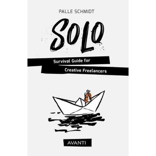 SOLO - Survival Guide for Creative Freelancers - Paperback