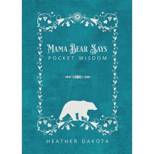 Mama Bear Says Pocket Wisdom - Paperback
