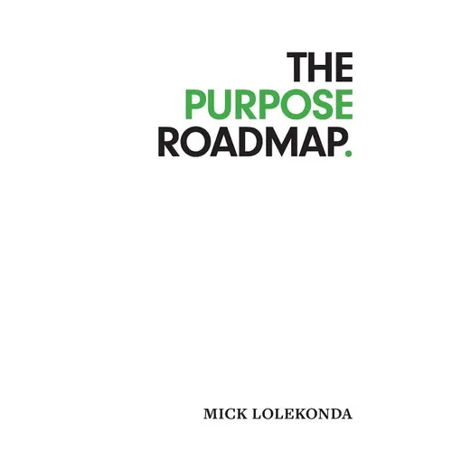 The Purpose Roadmap - Hardcover