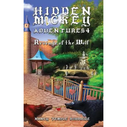 Hidden Mickey Adventures 4: Revenge of the Wolf - Hardcover