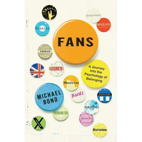 Fans: A Journey Into the Psychology of Belonging - Hardcover