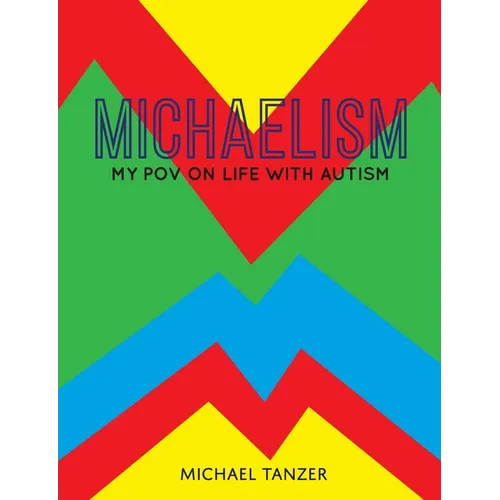 Michaelism: My POV on Life with Autism - Paperback
