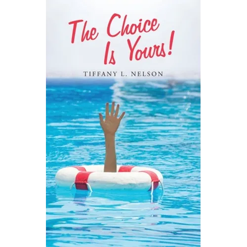 The Choice Is Yours! - Paperback