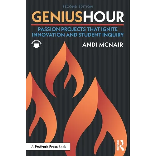 Genius Hour: Passion Projects That Ignite Innovation and Student Inquiry - Paperback