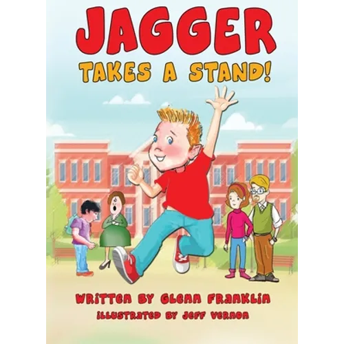Jagger Takes A Stand! - Hardcover
