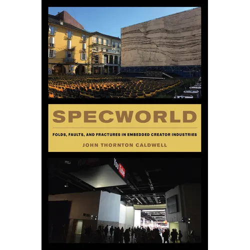 Specworld: Folds, Faults, and Fractures in Embedded Creator Industries - Paperback