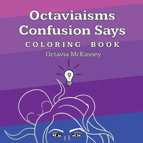 Octaviaisms Confusion Says Coloring Book - Paperback