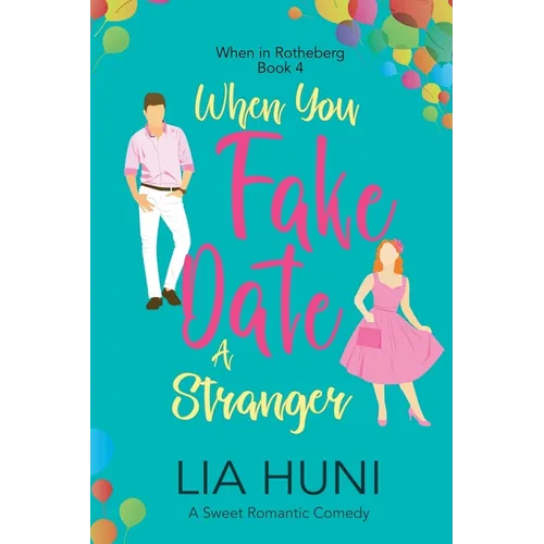 When You Fake Date a Stranger - Paperback