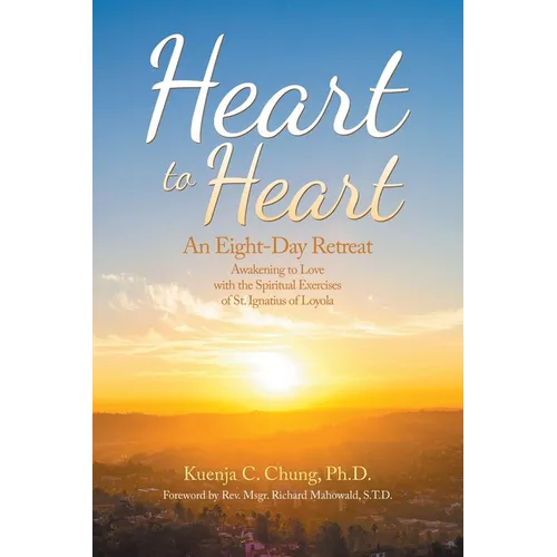Heart to Heart: An Eight-Day Retreat - Paperback