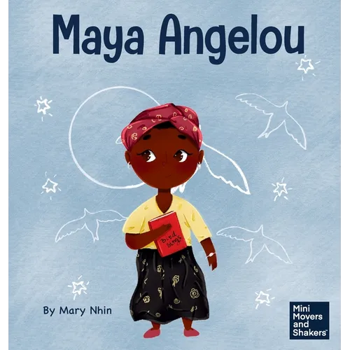 Maya Angelou: A Kid's Book About Inspiring with a Rainbow of Words - Hardcover