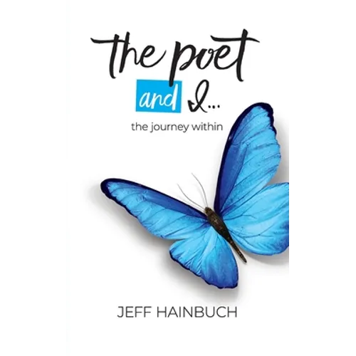 The Poet and I: The Journey Within - Paperback