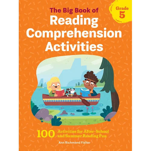 The Big Book of Reading Comprehension Activities, Grade 5: 100 Activities for After-School and Summer Reading Fun - Paperback