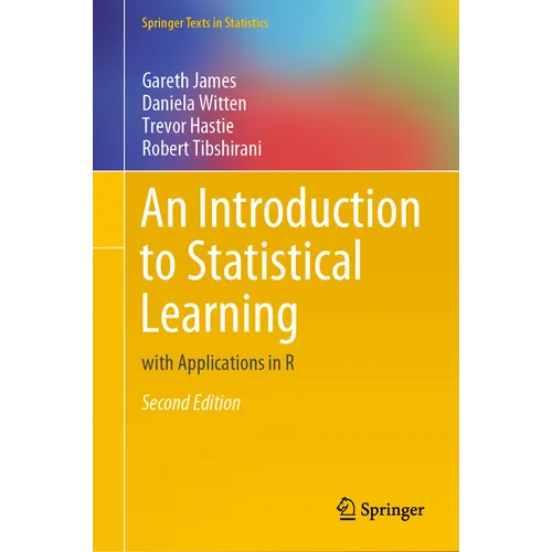 An Introduction to Statistical Learning: With Applications in R - Hardcover