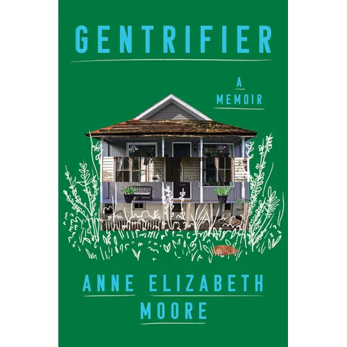 Gentrifier: A Memoir - Hardcover