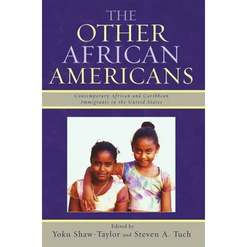 The Other African Americans: Contemporary African and Caribbean Families in the United States - Paperback