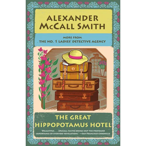 The Great Hippopotamus Hotel: No. 1 Ladies' Detective Agency (25) - Paperback