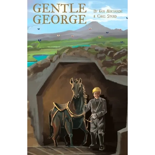 Gentle George: An early chapter story of bravery for kids - Paperback