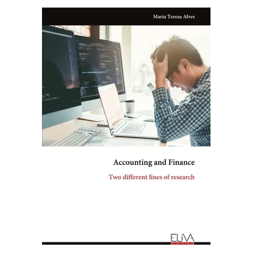 Accounting and Finance: Two different lines of research - Paperback