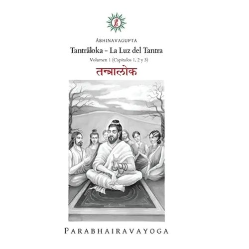 Tantrāloka: La Luz del Tantra - Volumen 1 - Hardcover