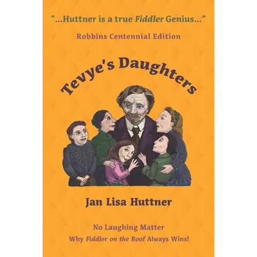 Tevye's Daughters - No Laughing Matter: The Women behind the Story of Fiddler on the Roof - Paperback