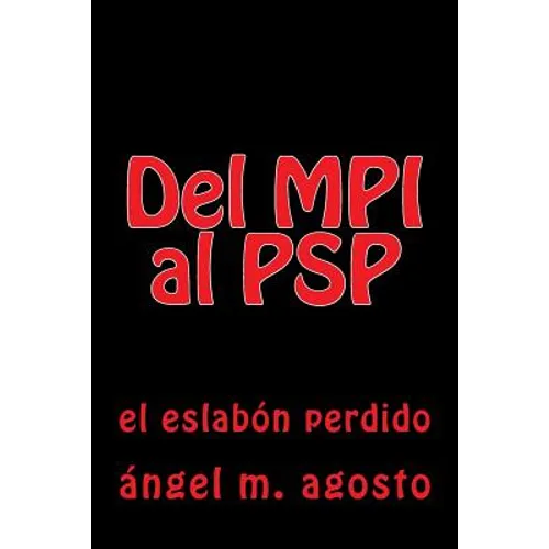 del Mpi Al PSP: El Eslabon Perdido - Paperback