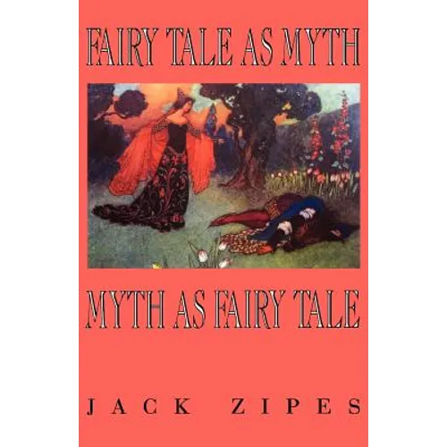 Fairy Tale as Myth/Myth as F.T.-Pa - Paperback
