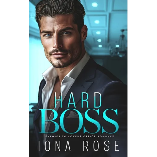 Hard Boss: An Enemies To Lovers Romance - Paperback