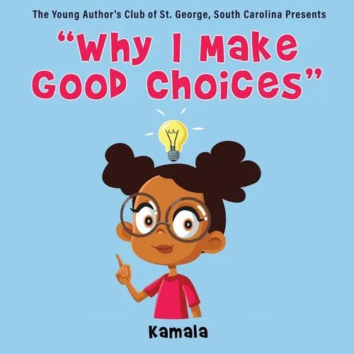 "Why I Make Good Choices" - Paperback