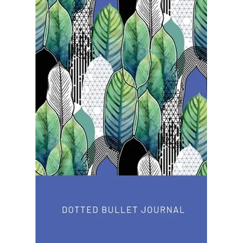 Geometric Leaves - Dotted Bullet Journal: Medium A5 - 5.83X8.27 - Paperback