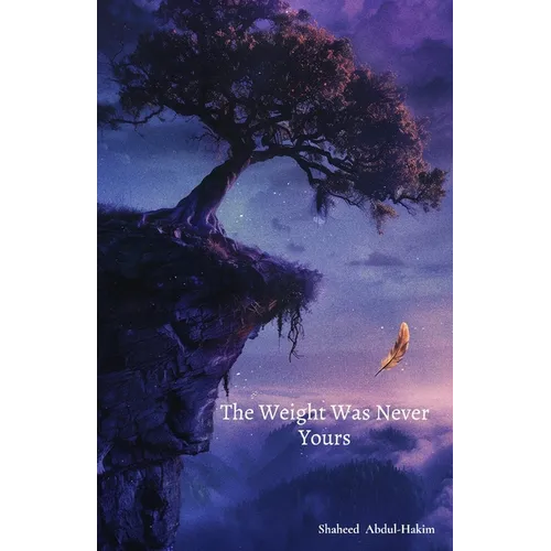 The Weight Was Never Yours - Paperback