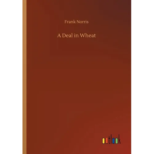 A Deal in Wheat - Paperback