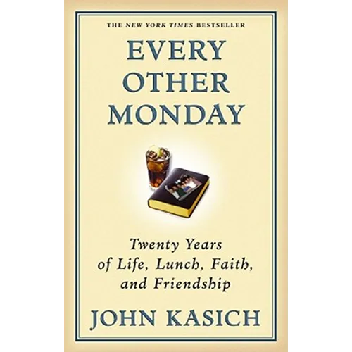 Every Other Monday: Twenty Years of Life, Lunch, Faith, and Friendship - Paperback