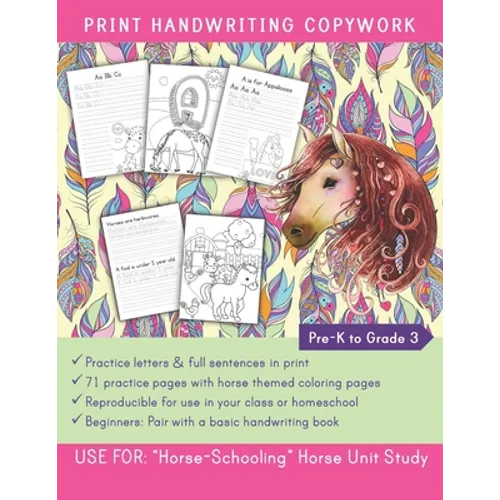 Print Handwriting Copywork Pre-K to Grade 3: Use for: "HorseSchooling" Horse Unit Study - Paperback