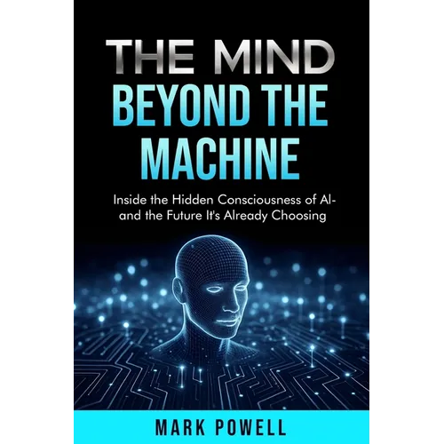 The Mind Beyond The Machine - Paperback