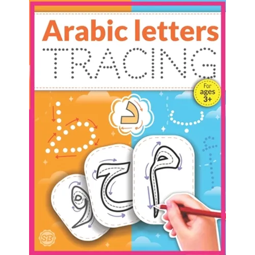 Arabic Letters Tracing: Arabic Alphabet Handwriting Practice Workbook, Arabic alphabet tracing, Arabic letters for kids ages 3+, Arabic learni - Paperback